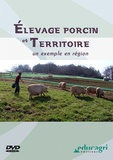 Pascal Chorgnon - Elevage porcin et territoire - Un exemple en région. 1 DVD