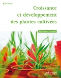 Collectif D'Auteurs - Croissance et développement des plantes cultivées.