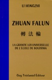Hongzhi Li - Zhuan Falun. La Grande Loi Universelle De L'Ecole De Bouddha.