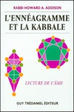 Howard-A Addison - L'Enneagramme Et La Kabbale. Lecture De L'Ame.