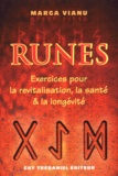 Marga Vianu - Runes. Exercices Pour La Revitalisation, La Sante Et La Longevite.