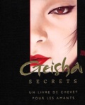  Collectif - Secrets Des Geisha. Un Livre De Chevet Pour Les Amants.