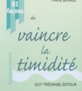 Marie Borrel - 81 Facons De Vaincre La Timidite.