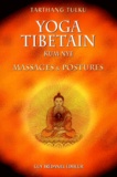 Tarthang Tulku - Yoga Tibetain Kum Nye. Massages & Postures.