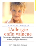 Barbara Hendel - L'Allergie Enfin Vaincue.