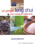 Simon Brown - Un Projet Feng Shui Pour Chaque Week-End.
