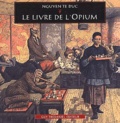 Te Duc Nguyen - Le Livre De L'Opium.