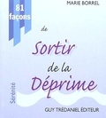 Marie Borrel - 81 Facons De Sortir De La Deprime.
