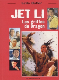 Leïla Oufkir - Jet Li - Les griffes du Dragon.