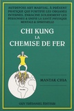 Mantak Chia - Chi Kung - La chemise de fer.