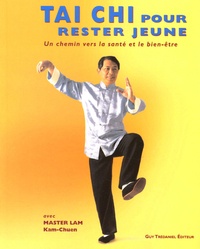  Lam Kam Chuen - Tai Chi pour rester jeune.