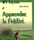 Marie Borrel - 81 façons d'apprendre la fidèlité.