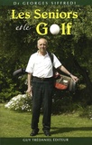 Georges Siffredi - Les seniors et le golf - Connaissez-vous votre type morphologique ?.
