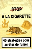 Norbert Pautner - Stop à la Cigarette - 40 Stratégies pour arrêter de fumer.