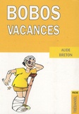 Aude Breton - Bobos Vacances.