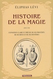 Eliphas Lévi - Histoire de la magie.