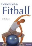 Jan Endacott - L'essentiel du Fitball.