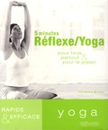 Christina Brown - 5 minutes Réflexe/Yoga - Pour tous, partout et pour le plaisir.