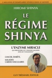 Hiromi Shinya - Le régime Shinya - Le régime du futur qui préviendra cancer, diabète, maladies cardio-vasculaires.