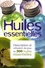 Markus Schirner - Huiles essentielles - Description et utilisation de plus de 200 huiles essentielles et huiles végétales.
