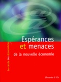  Le Cercle des économistes - Esperances Et Menaces De La Nouvelle Economie.