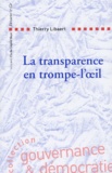 Thierry Libaert - La Transparence En Trompe-L'Oeil.