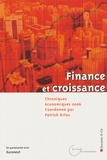 Patrick Artus et Anne Perrot - Chroniques économiques 2006 - Finance et croissance.