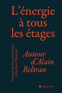 Christophe Bouneau et Renan Viguié - L'énergie à tous les étages - Autour d'Alain Beltran.