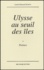 Lionel-Edouard Martin - Ulysse au seuil des îles.