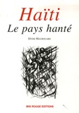 Elvire Maurouard - Haïti - Le pays hanté.