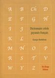 Georges Barthèlemi - Dictionnaire créole guyanais-français.