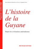 Jacqueline Zonzon - L'histoire de la Guyane - Depuis les civilisations amérindiennes.