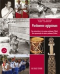  Pival et Berchel Labonté - Parikwene agigniman - Une présentation de la musique parikwene (Palikur), édition bilingue français-portugais. 1 CD audio