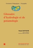 Pascal Saffache - Glossaire d'hydrologie et de potamologie.