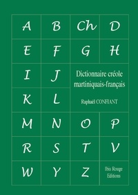 Raphaël Confiant - Dictionnaire créole martiniquais-français en 2 volumes.