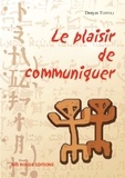 Denyze Toffoli - Le plaisir de communiquer - Guide pour construire et animer des formations en langue.