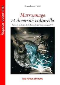 Bruno Poucet - Marronnage et diversité culturelle.
