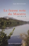 Laure Moutoussamy - La fausse note du Maestro.