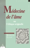 Bahram Elahi - Medecine De L'Ame Ou L'Ethique Originelle.