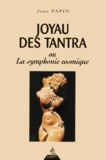 Jean Papin - Joyau Des Tantra Ou La Symphonie Cosmique.