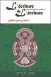 Ghani Alani - L'Ecriture De L'Ecriture. Traite De Calligraphie Arabo-Musulmane.