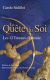 Carole Sédillot - La Quête du Soi - Les 12 Travaux d'Hercule.