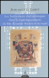 Jean-Jacques Gabut - Les Survivances chevaleresques dans la franc-maçonnerie du Rite Ecossais Ancien et Accepté.