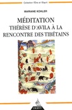 Mariane Kohler - Méditation - Thérèse d'Avila à la rencontre des Tibétains.