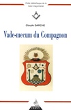 Claude Darche - Vade-mecum du Compagnon.