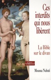 Moussa Nabati - Ces interdits qui nous libèrent - La Bible sur le divan.