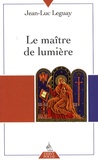 Jean-Luc Leguay - Le maître de lumière.