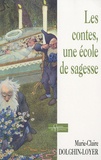 Marie-Claire Dolghin-Loyer - Les contes, une école de sagesse.