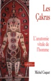 Michel Coquet - Les Cakras - L'anatomie vitale de l'homme.