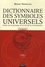 Henry Normand - Dictionnaire des symboles universels basés sur le principe de la clef de la connaissance - Tome 1, A-Chapelet.